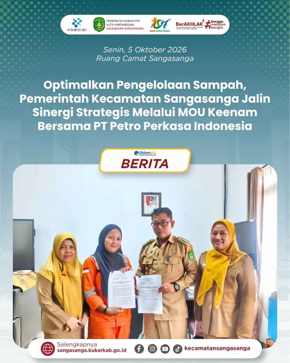 Kecamatan Sangasanga Perkuat Pengelolaan Sampah melalui Penandatanganan MoU Keenam Bersama PT Petro Perkasa Indonesia