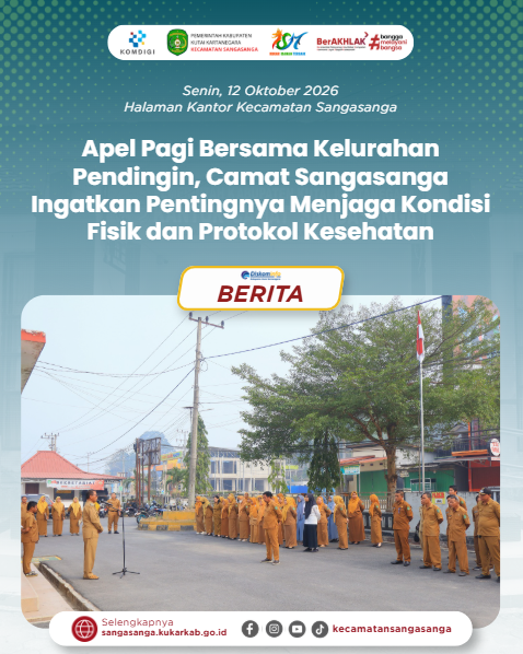 Apel Pagi Bersama Kelurahan Pendingin, Camat Sangasanga Ingatkan Pentingnya Menjaga Kondisi Fisik dan Protokol Kesehatan